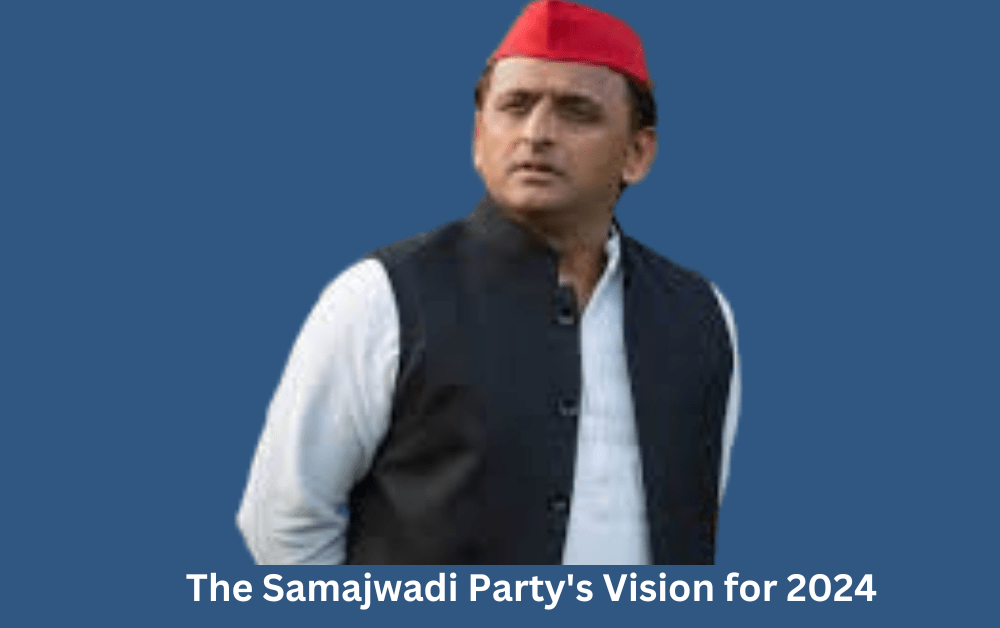 A Vote for Progress: The Samajwadi Party’s Vision for 2024